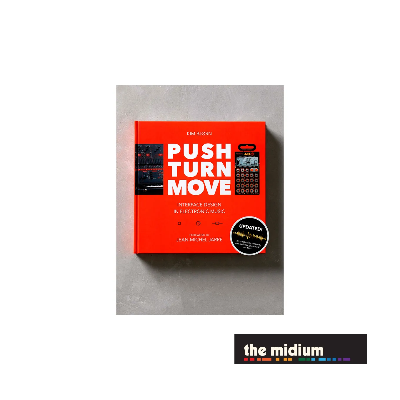 PUSH TURN MOVE by KIM BJØRN, foreword by JEAN-MICHEL JARRE